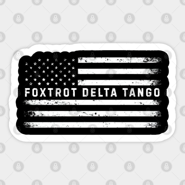 Foxtrots Delta Tangos Funny US Flag Foxtrots Deltas Tangos Sticker by Creatifly Graphic Tees